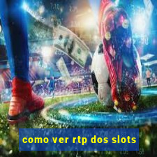 como ver rtp dos slots